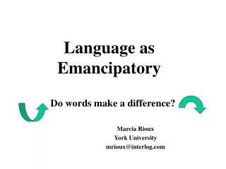 Language as Emancipatory
