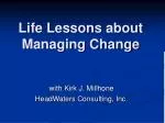 Life Lessons about Managing Change - slide 1