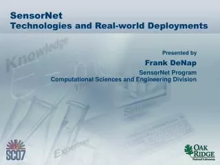 SensorNet Technologies and Real-world Deployments