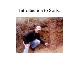 Introduction to Soils.