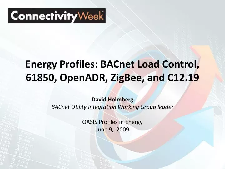 energy profiles bacnet load control 61850 openadr zigbee and c12 19