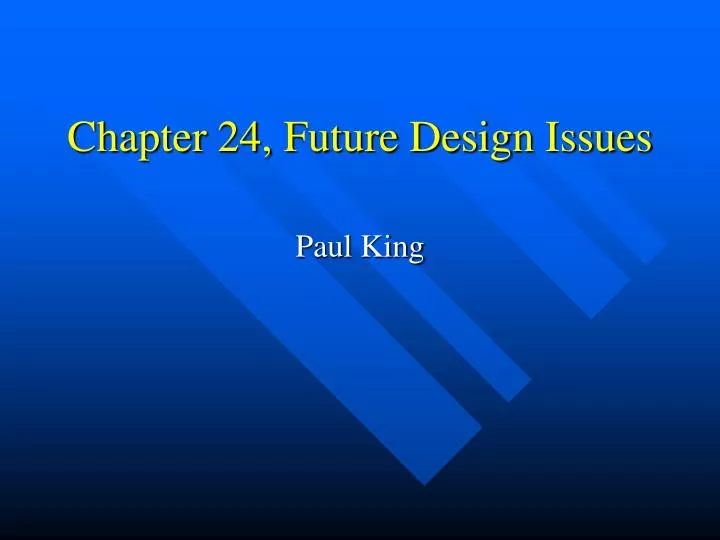 chapter 24 future design issues