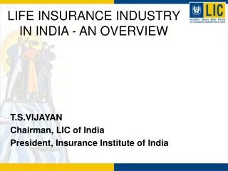 LIFE INSURANCE INDUSTRY IN INDIA - AN OVERVIEW