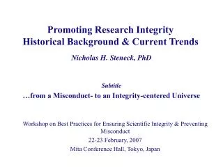 Promoting Research Integrity Historical Background &amp; Current Trends