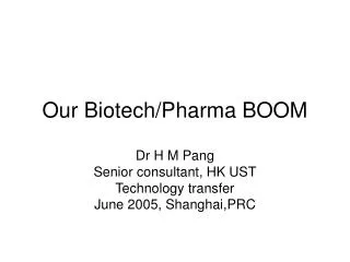 Our Biotech/Pharma BOOM