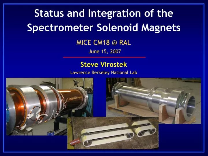 status and integration of the spectrometer solenoid magnets