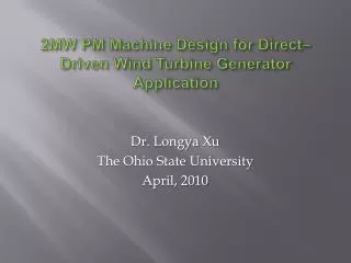 2MW PM Machine Design for Direct–Driven Wind Turbine Generator Application