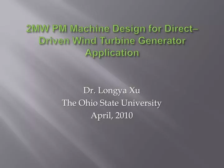 2mw pm machine design for direct driven wind turbine generator application