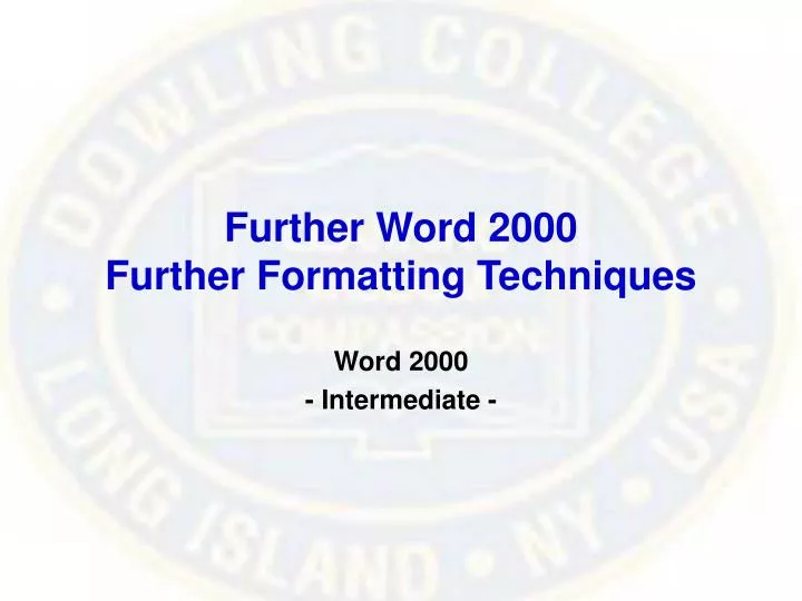 further word 2000 further formatting techniques