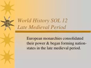 World History SOL 12 Late Medieval Period