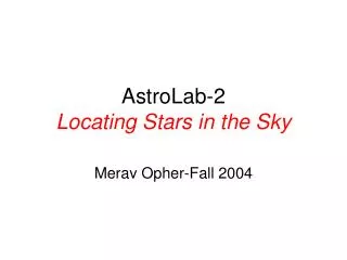 AstroLab-2 Locating Stars in the Sky