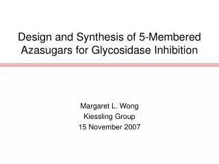 Design and Synthesis of 5-Membered Azasugars for Glycosidase Inhibition