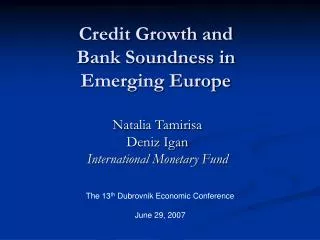 Credit Growth and Bank Soundness in Emerging Europe