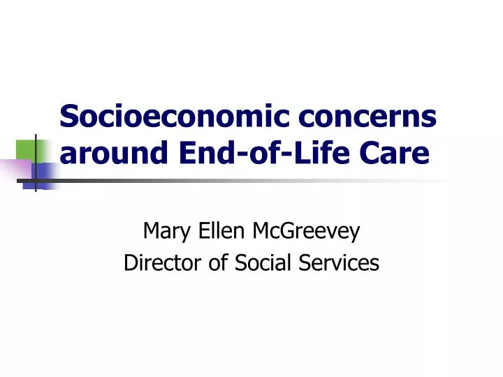 socioeconomic concerns around end of life care