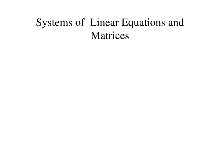 systems of linear equations and matrices