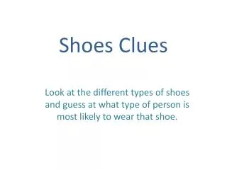 Shoes Clues