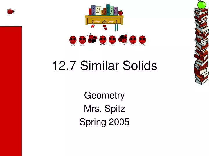 12 7 similar solids