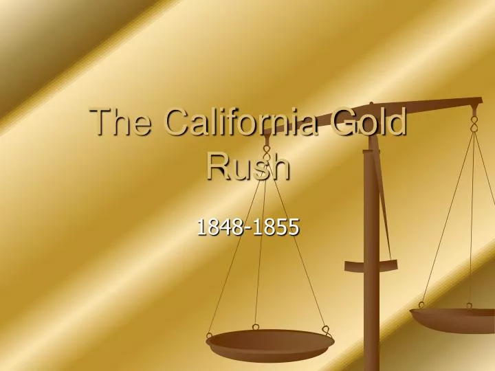 the california gold rush