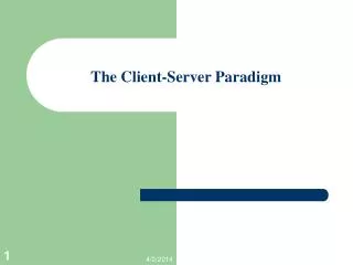 The Client-Server Paradigm