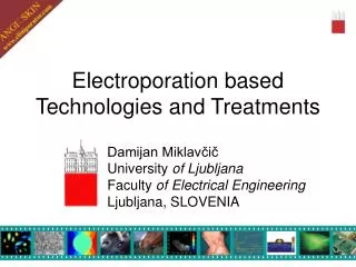 Electroporation based Technologies and Treatments
