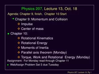 Physics 207, Lecture 13, Oct. 18