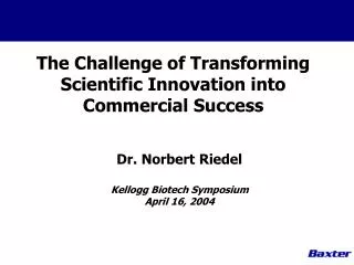 The Challenge of Transforming Scientific Innovation into Commercial Success