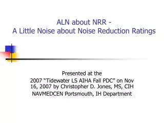 ALN about NRR - A Little Noise about Noise Reduction Ratings