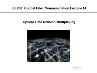 EE 230: Optical Fiber Communication Lecture 14