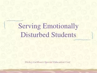 Serving Emotionally Disturbed Students