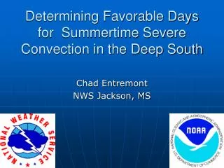 Determining Favorable Days for Summertime Severe Convection in the Deep South