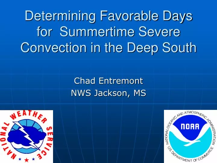 determining favorable days for summertime severe convection in the deep south