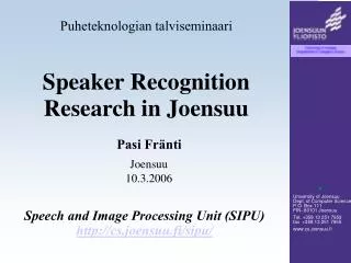 Speaker Recognition Research in Joensuu