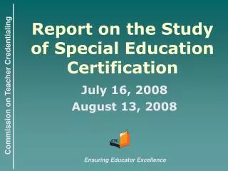 Report on the Study of Special Education Certification