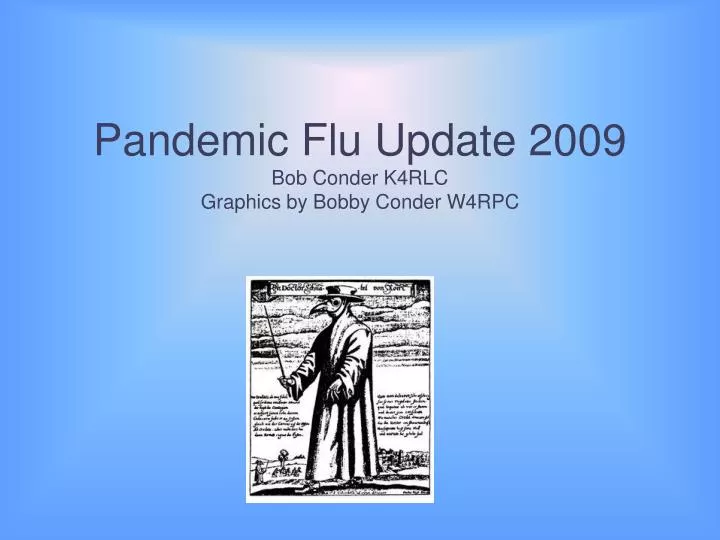 pandemic flu update 2009 bob conder k4rlc graphics by bobby conder w4rpc