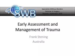Early Assessment and Management of Trauma