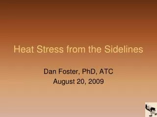 Heat Stress from the Sidelines