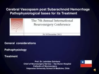 Cerebral Vasospasm post Subarachnoid Hemorrhage Pathophysiological bases for its Treatment General considerations