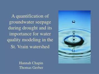 A quantification of groundwater seepage during drought and its importance for water quality modeling in the St. Vrain wa