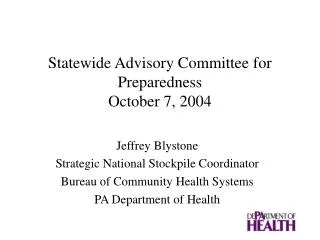 Statewide Advisory Committee for Preparedness October 7, 2004