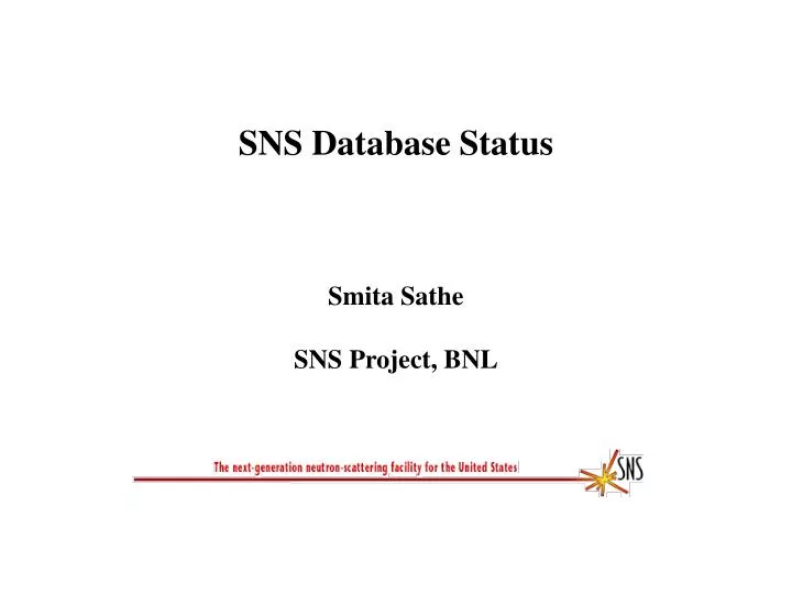 sns database status smita sathe sns project bnl