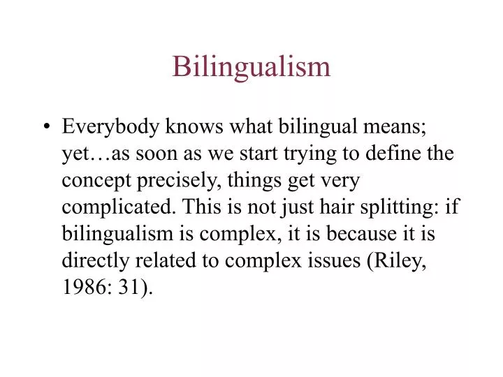 bilingualism