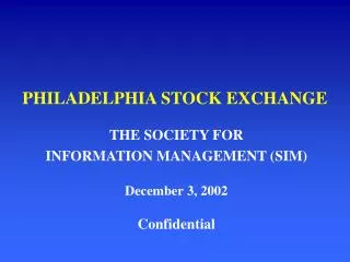 PHILADELPHIA STOCK EXCHANGE