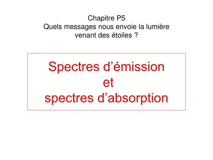 spectres d mission et spectres d absorption