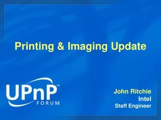 Printing &amp; Imaging Update