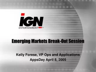 Emerging Markets Break-Out Session