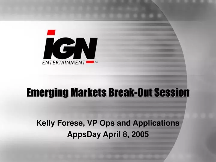 emerging markets break out session