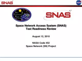 Space Network Access System (SNAS) Test Readiness Review