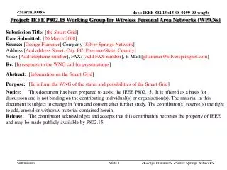 Project: IEEE P802.15 Working Group for Wireless Personal Area Networks (WPANs) Submission Title: [ the Smart Grid ]	 D