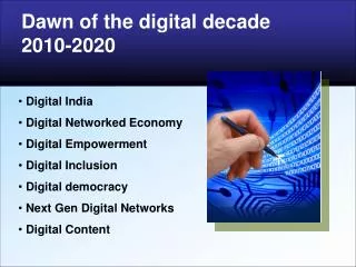 Dawn of the digital decade 2010-2020