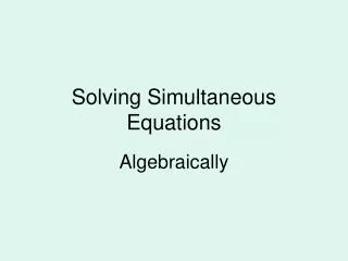 Solving Simultaneous Equations